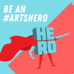Be An #ArtsHero square image with blue and red design